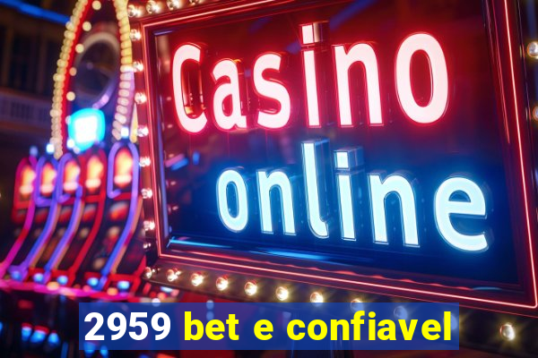 2959 bet e confiavel